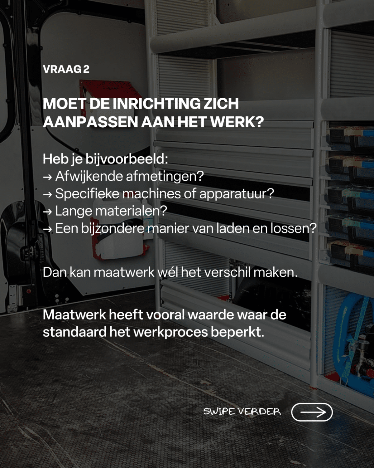 Wanneer is een maatwerk bedrijfswageninrichting nodig?